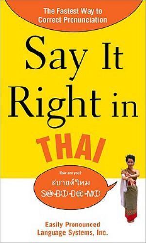 Say It Right in Thai : The Fastest Way to Correct Pronunciation by NA EPLS…