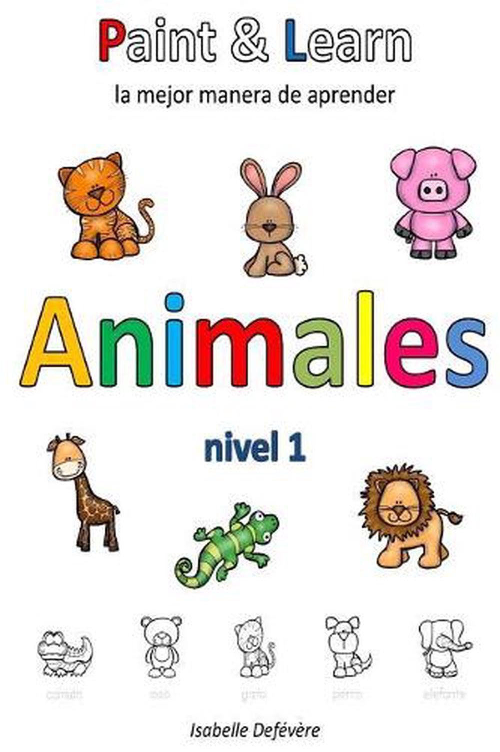 Paint & Learn: Animales (nivel 1) by Isabelle Defevere (Spanish) Paperback Book