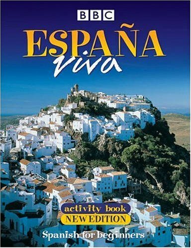 Espana Viva: Activity Book: Spanish for Beginners By BBC Books