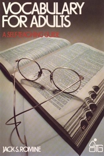VOCABULARY FOR ADULTS (WILEY SELF-TEACHING GUIDES) By Jack S. Romine