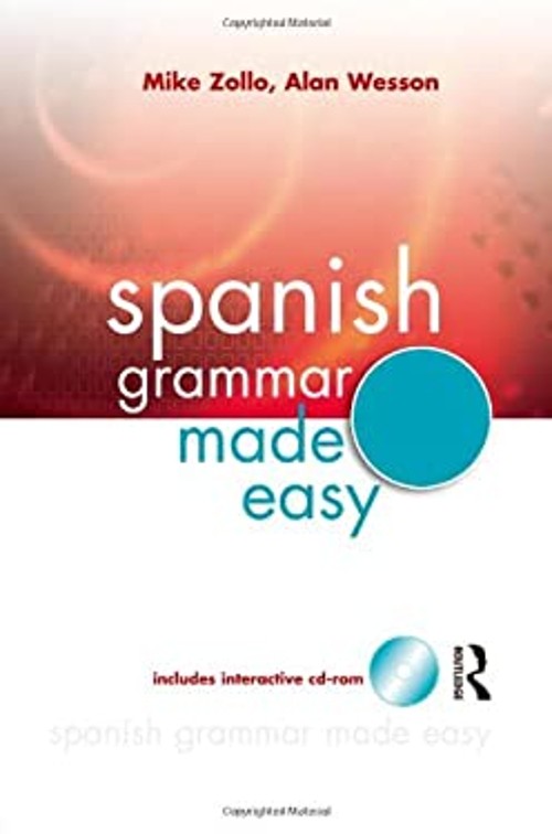Spanish Grammar Made Easy Paperback Mike, Wesson, Alan Zollo