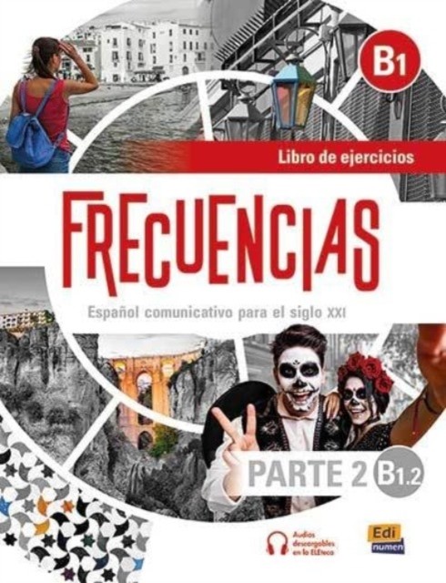 Frecuencias B1 : Part 2 : B1.2 : Exercises Book by Frecuencias Equipo