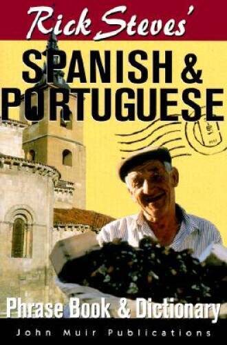 Rick Steves Spanish and Portuguese Phrasebook and Dictionary (Rick Steve – GOOD