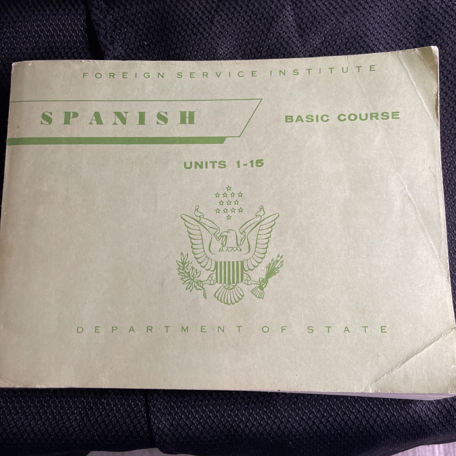 Foreign Service Institute Spanish Basic Course Units 1-15 Department of State