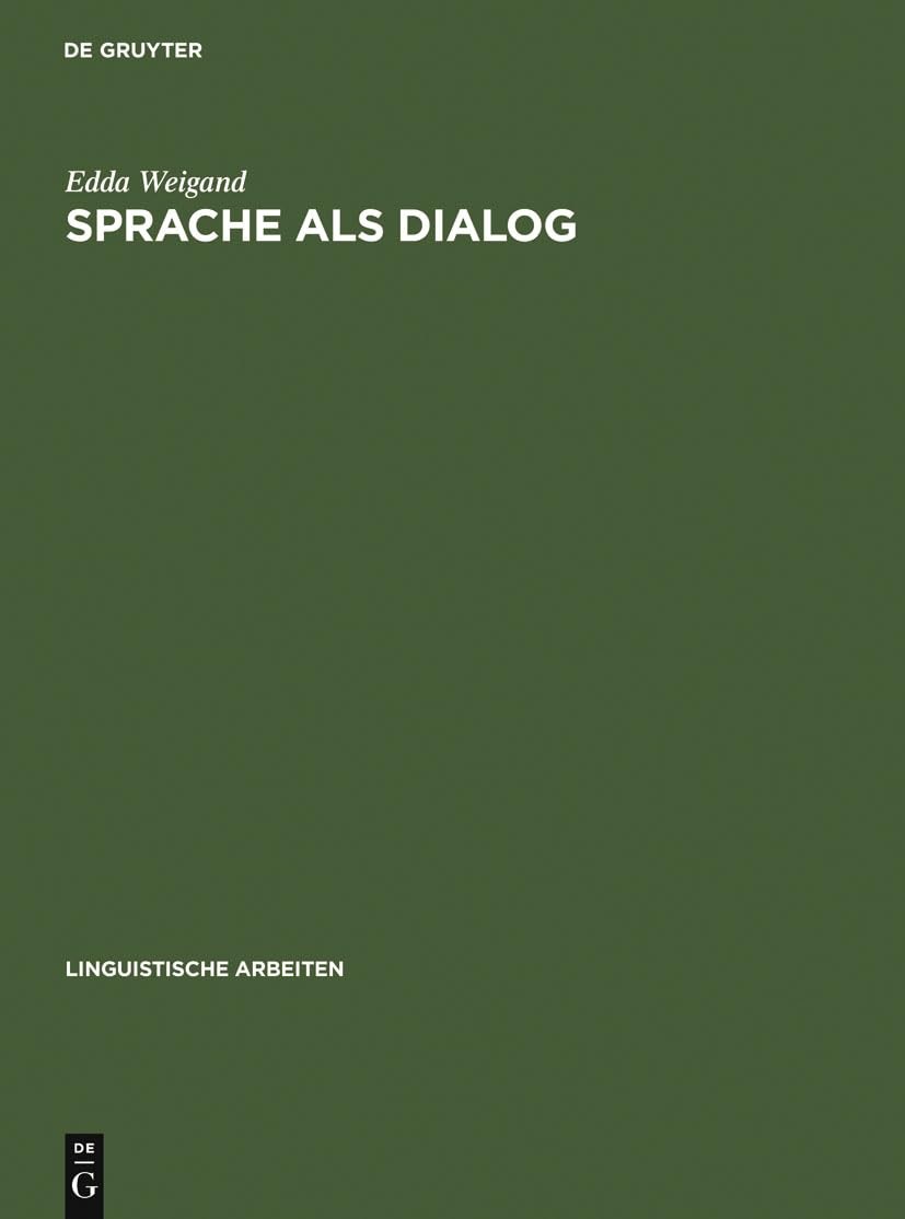 Sprache ALS Dialog (Linguistische Arbeiten) (German Edition) by Weigand, Edda