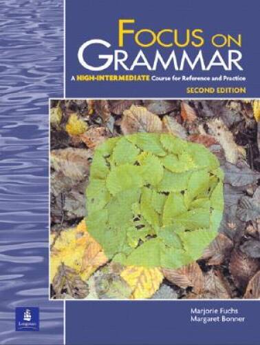Focus on Grammar, Second Edition (Student Book, High-Intermediate Level) – GOOD
