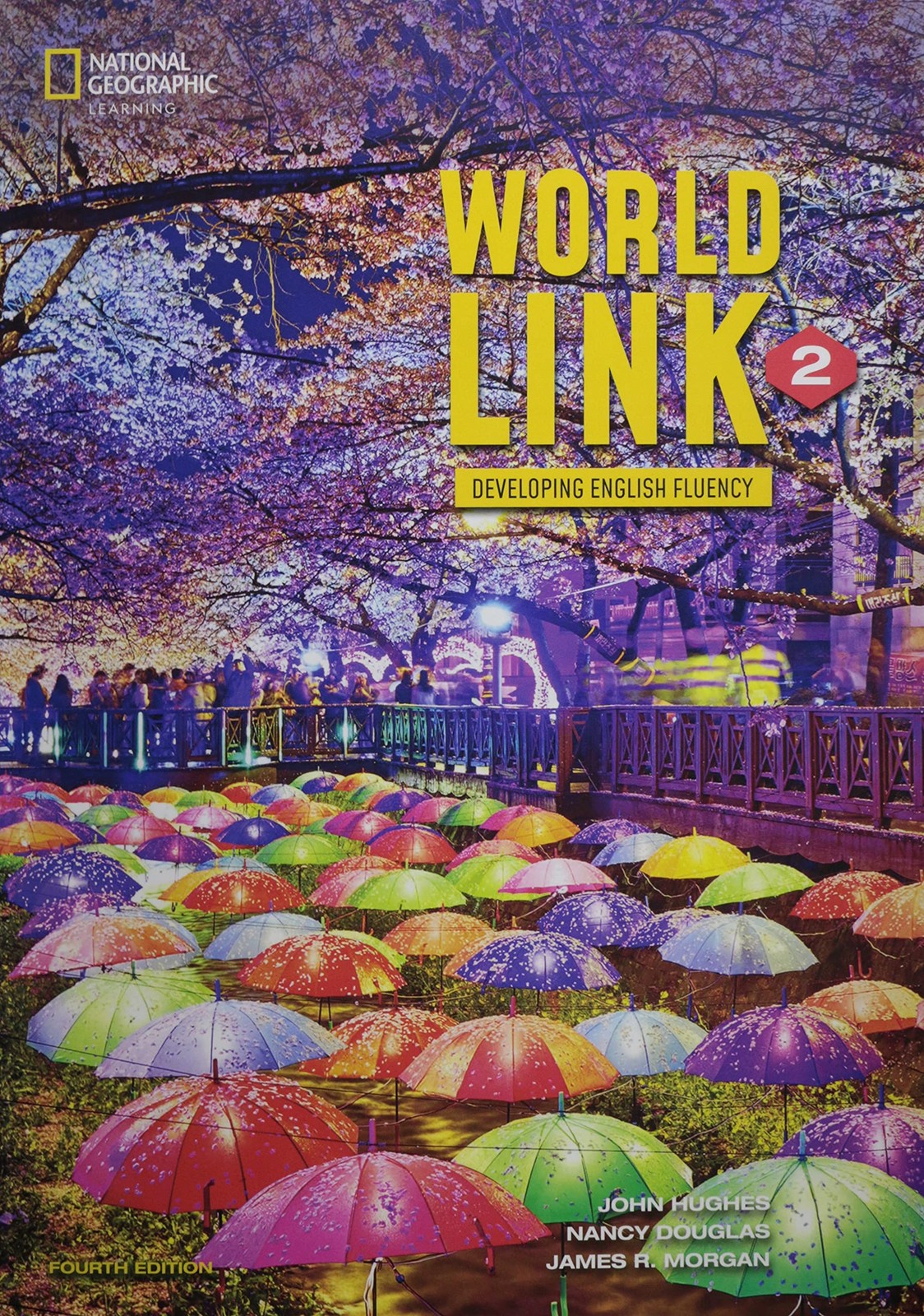 World Link 2 with the Spark platform (World Link, Fourth Edition: Developing…