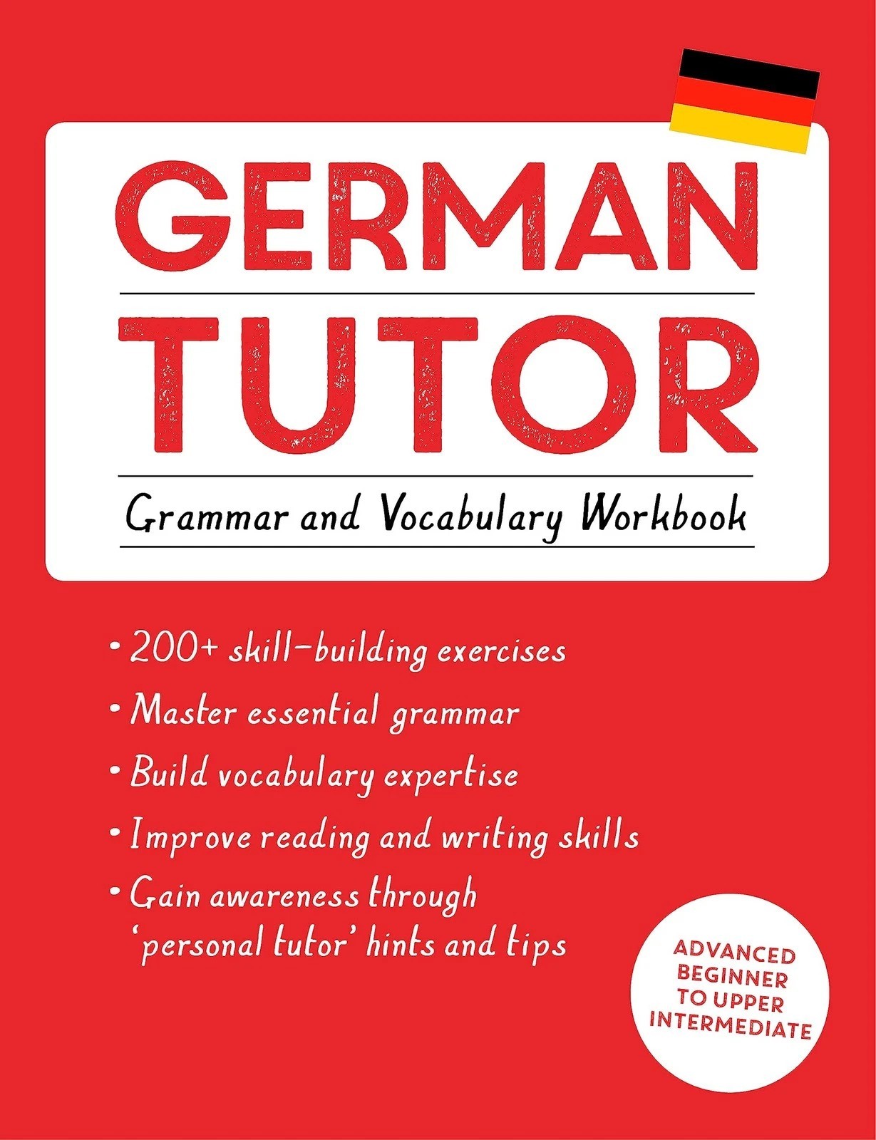 German Tutor Grammar and Vocabulary Workbook by Edith Kreutner & Jonas Langner