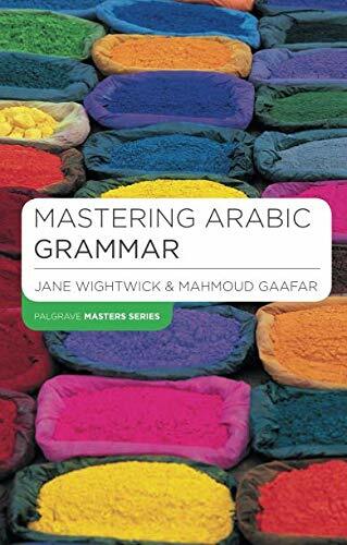 Mastering Arabic Grammar (Palgrave Masters Series (Languages)) (