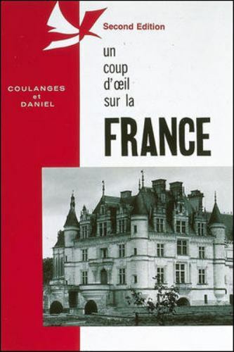 Ntc: Foreign Language Misc Ser.: Un Coup d’oeil Sur la France by McGraw-Hill…