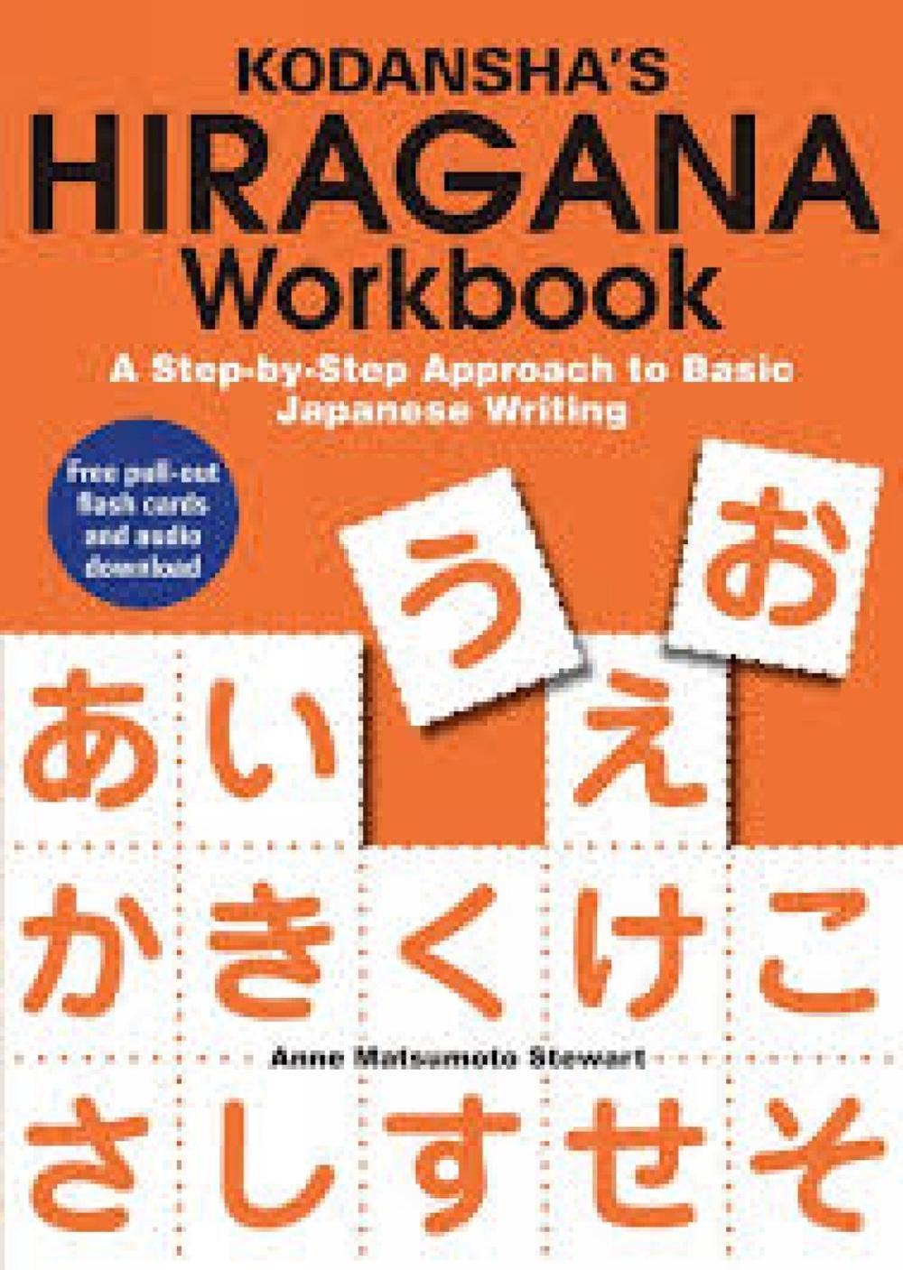 Kodansha’s Hiragana Workbook: A Step-by-Step Approach to Basic Japanese Writing