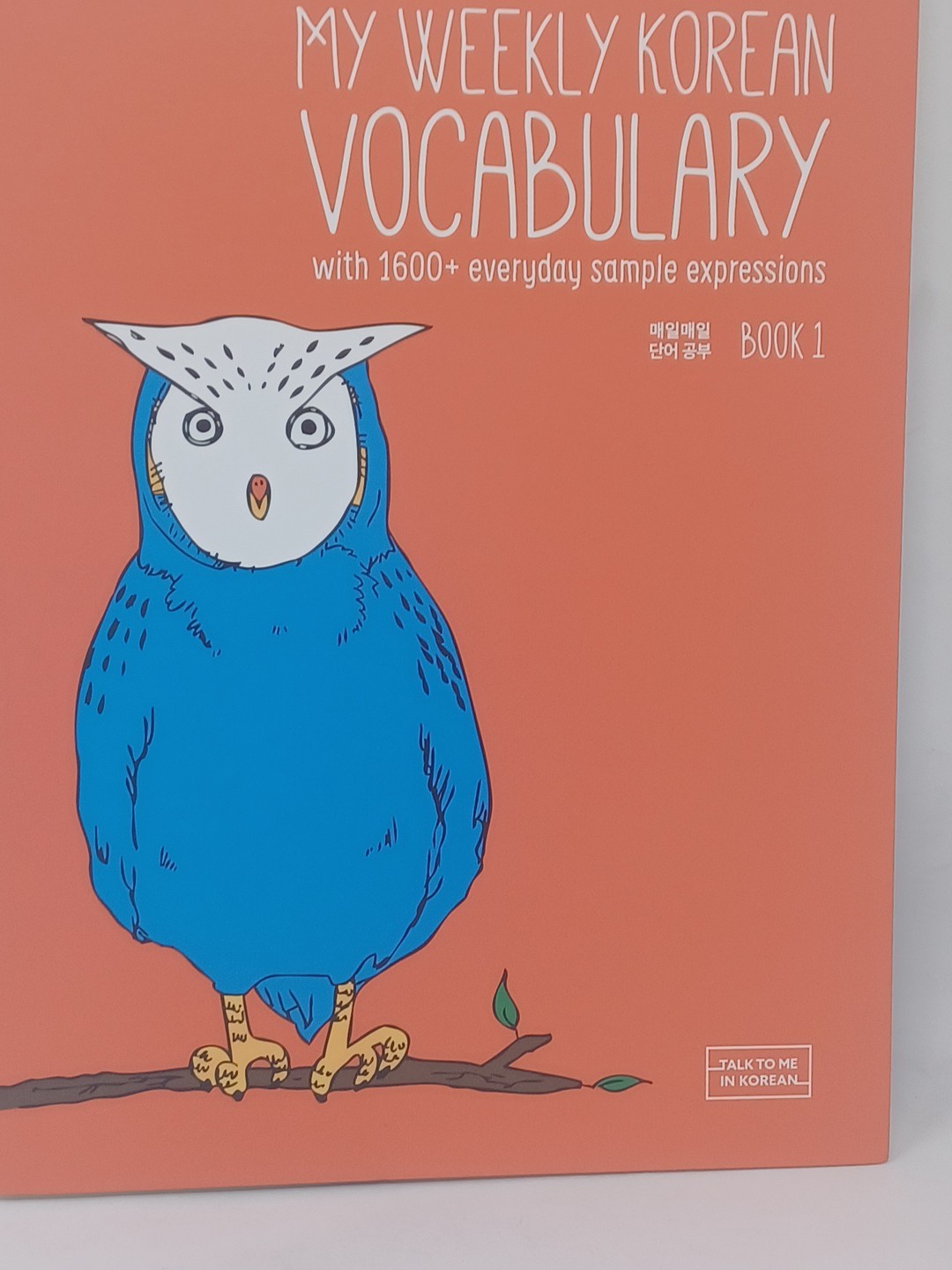 My Weekly Korean Vocabulary Book 1 by Talk To Me In Korean