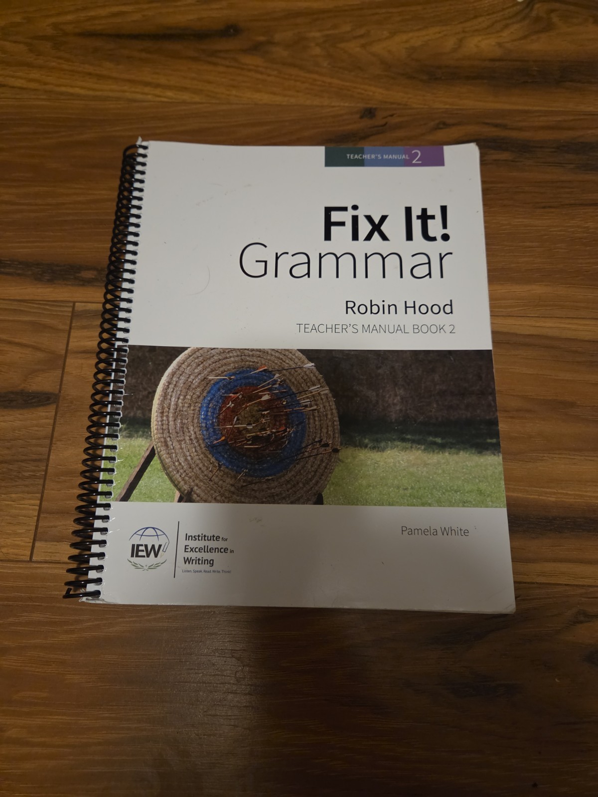 Fix It! Grammar: Robin Hood Teacher’s Manual Book 2 By Pamela White