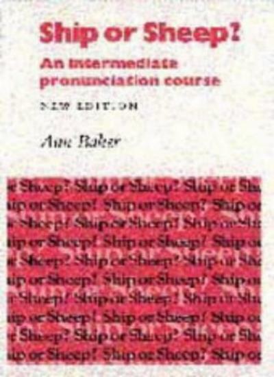 Ship or Sheep? Student’s Book: An Intermediate Pronunciation Course (Introducin