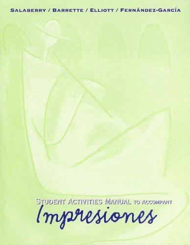 Student Activities Manual by Catherine M. Barrette, Rafael Salaberry, Phillip El