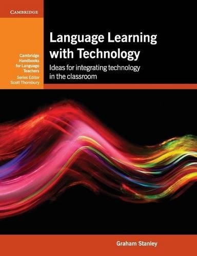 Language Learning with Technology: Id… by Stanley, Graham Paperback / softback
