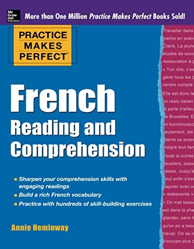 Practice Makes Perfect French Reading and Comprehension (Practice Makes Perfect