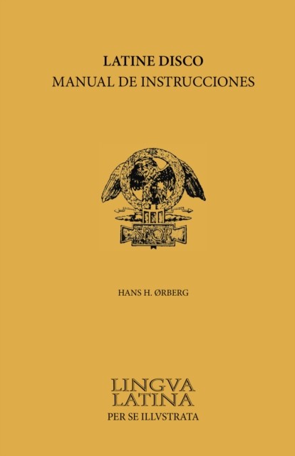 Lingua Latina – Latine Disco Manual de Instr by Hans H. Ørberg PAPERBACK (LATIN)