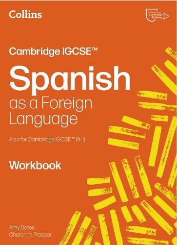 Charonne Prosser Amy Bates Cambridge IGCSE™ Spanish Workbook (Paperback)