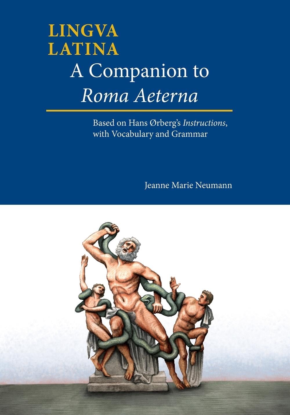 A Companion to Roma Aeterna: Based on Hans rberg’s Instructions, with LatinEngli