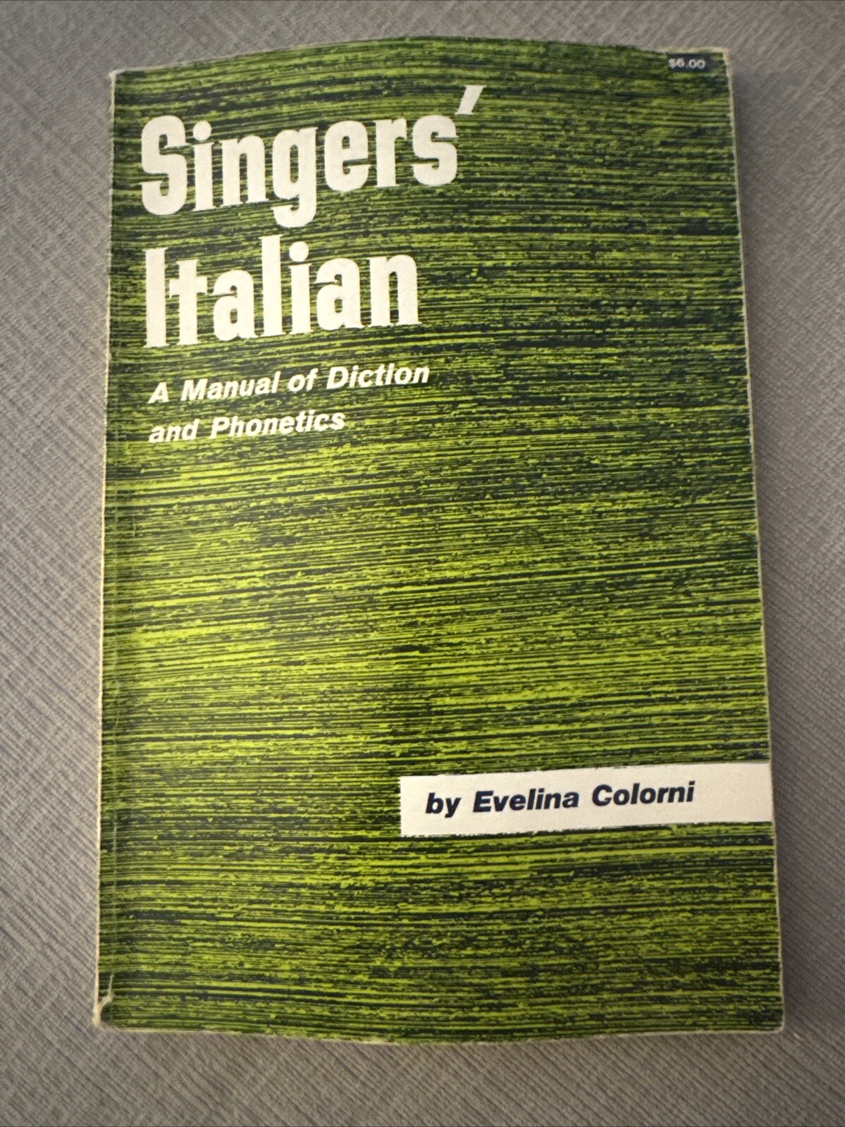 1st Edition 1970 Singer’s Italian: Manual of Diction and Phonetics, Signed