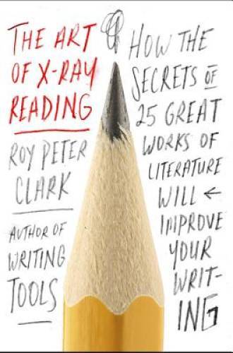 The Art of X-Ray Reading: How the Secrets of 25 Great Works of Literature – GOOD