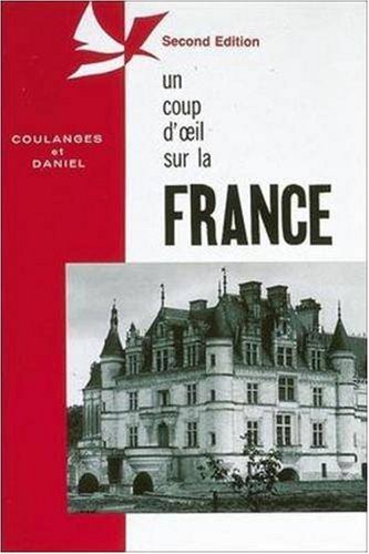 UN COUP D’OEIL SUR LA FRANCE (NTC: FOREIGN LANGUAGE MISC) By Claudine Coulanges