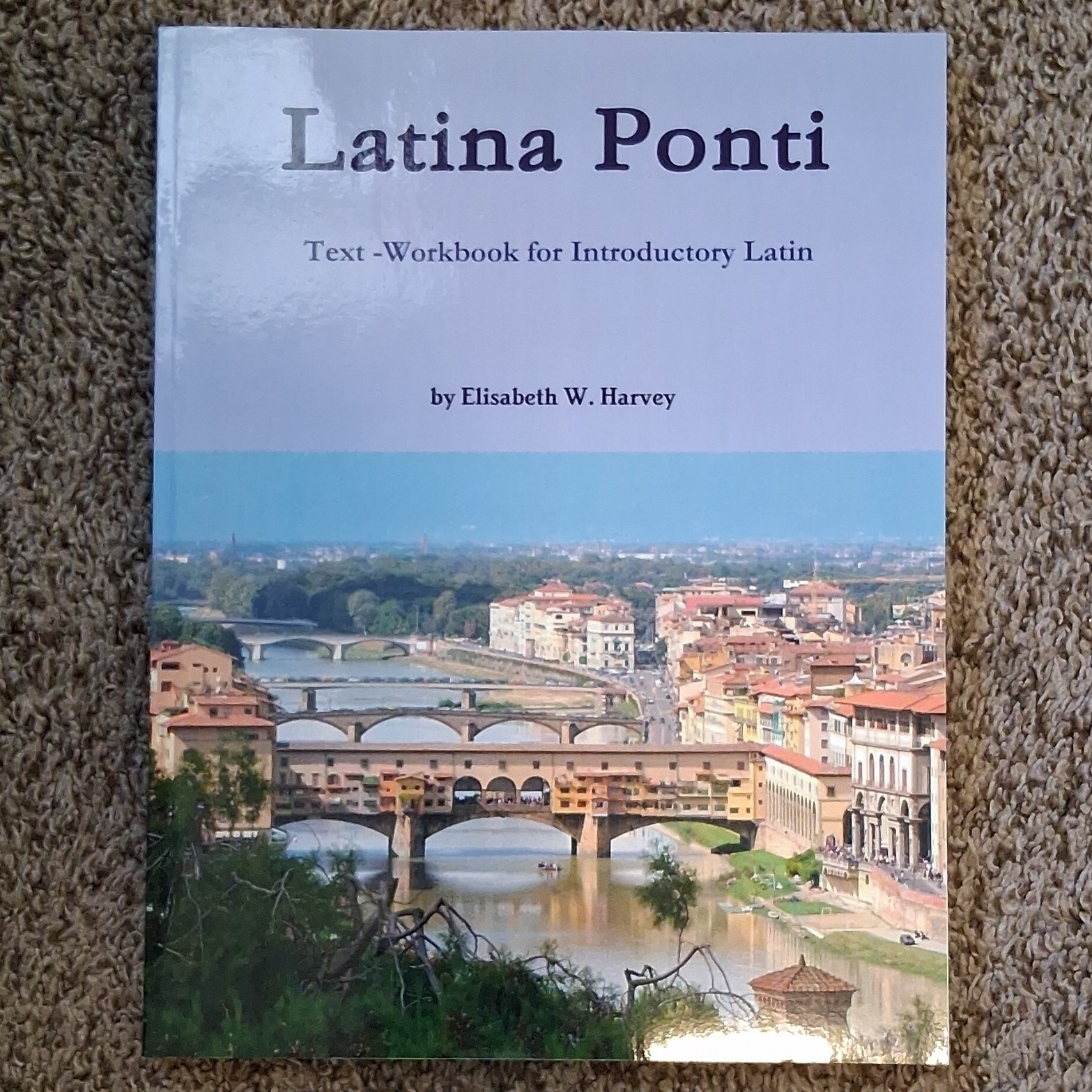 Latina Ponti Text-Workbook Introductory Latin Paperback by Elisabeth W. Harvey