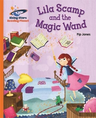 Reading Planet – Lila Scamp and the Magic Wand . Jones*#