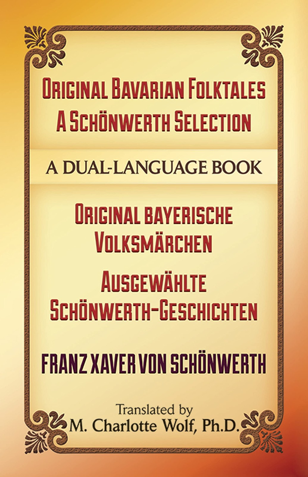 Original Bavarian Folktales: A Schönwerth Selection: Original bayerische Vo…