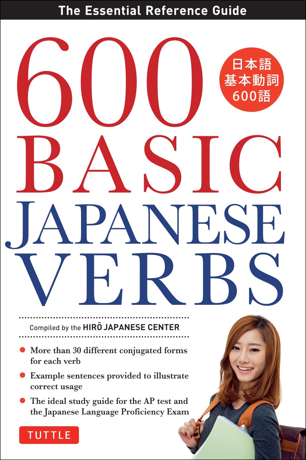 600 Basic Japanese Verbs: The Essential Reference Guide: Learn the Japanese …
