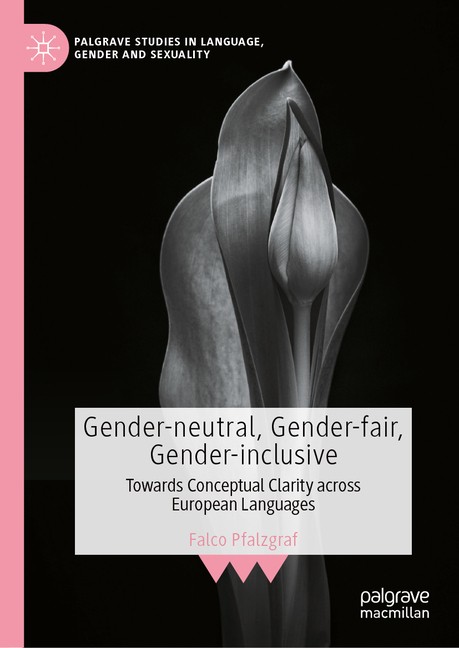 Gender-Neutral, Gender-Fair, Gender-Inclusive: Towards Conce…