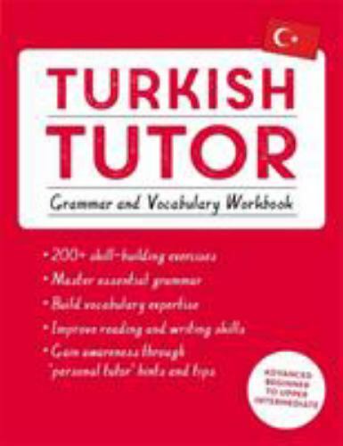 Turkish Tutor: Grammar and Vocabulary Workbook (Learn Turkish with Teach Yourse