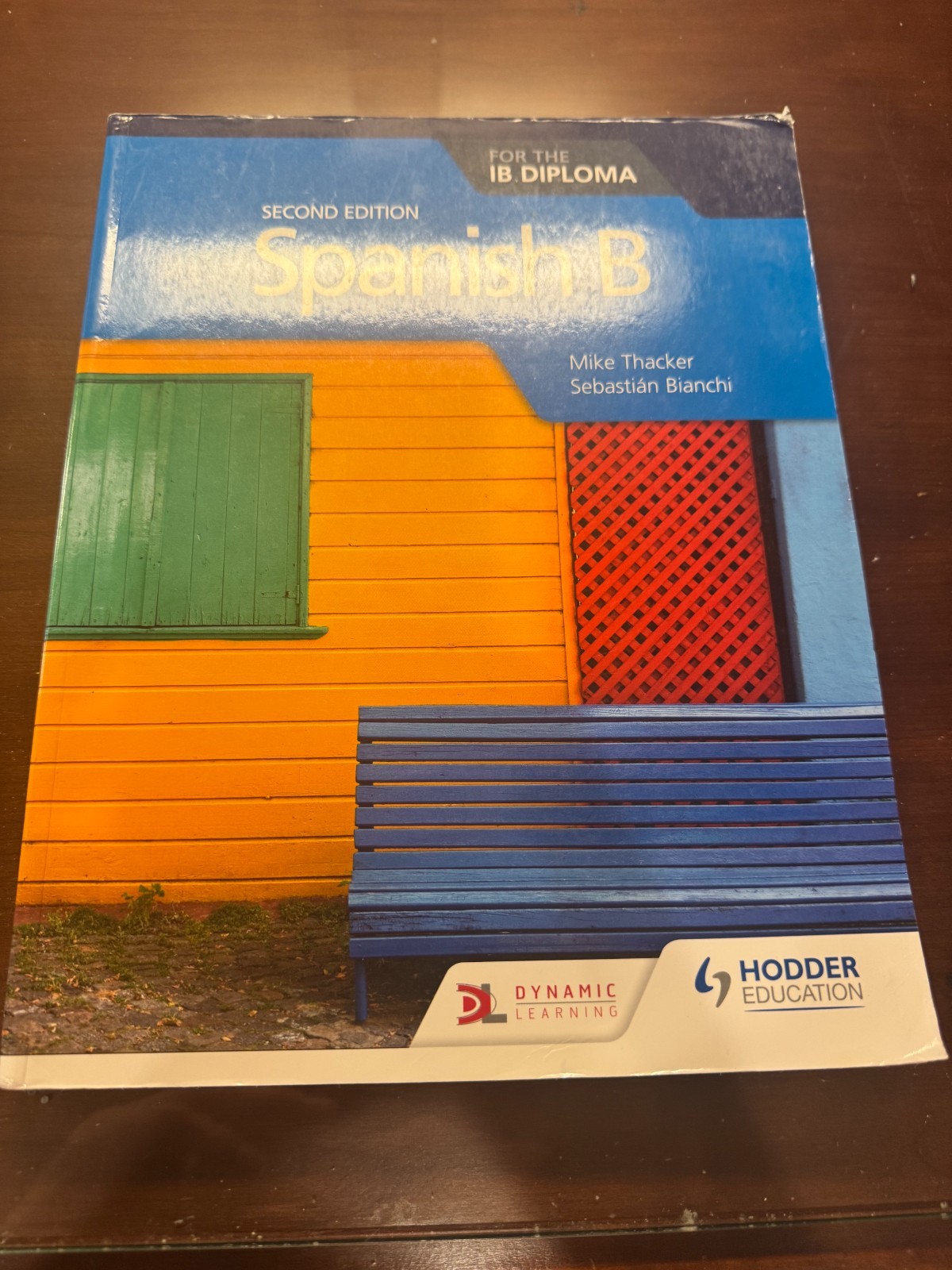 Spanish B for the IB Diploma Second Edition: Hodder Education Group