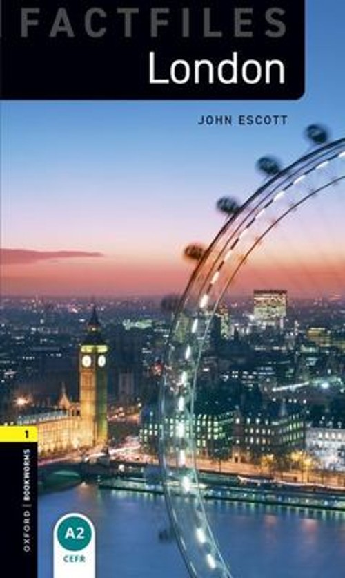 Oxford Bookworms Factfiles: London : Level 1: 400-Word Vocabulary