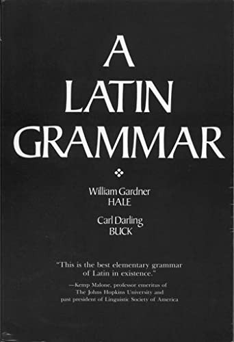 A Latin Grammar Latin Grammar – GOOD