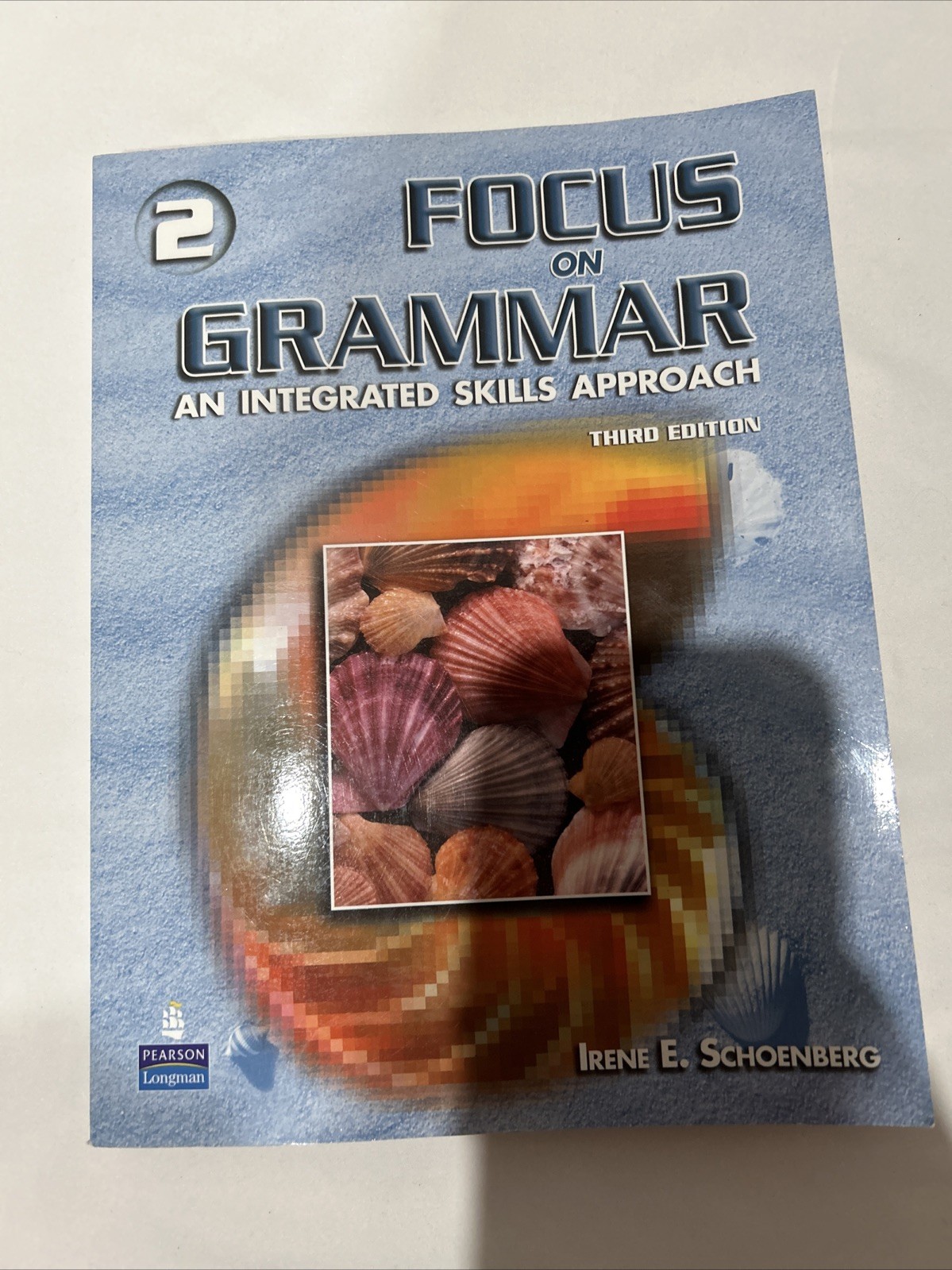 Focus On Grammar An Integrated Skills Approach Third Edition By Irene E.