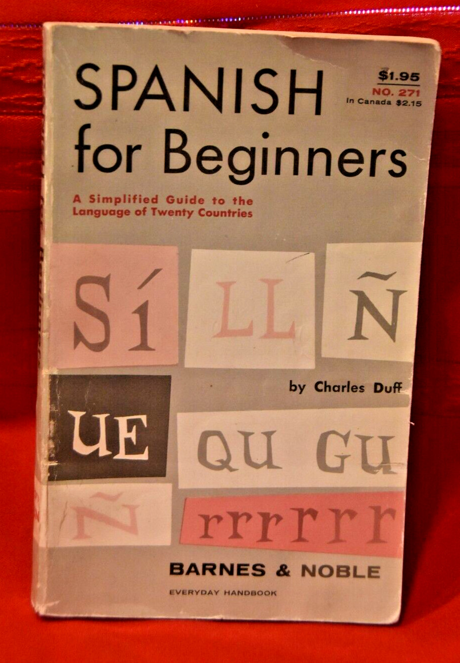 SPANISH FOR BEGINNERS BY DUFF, CHARLES 1958 EDITION VERY RARE*