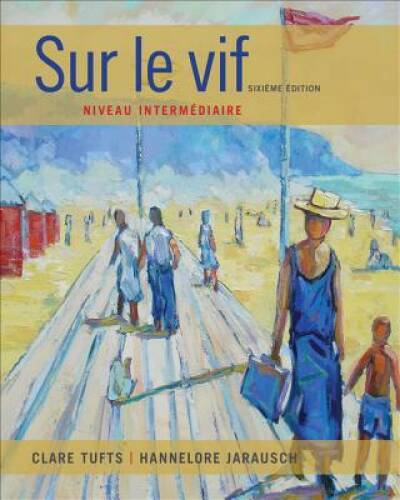 SAM for Tufts/Jarausch’s Sur le vif: Niveau intermediaire, 6th – GOOD