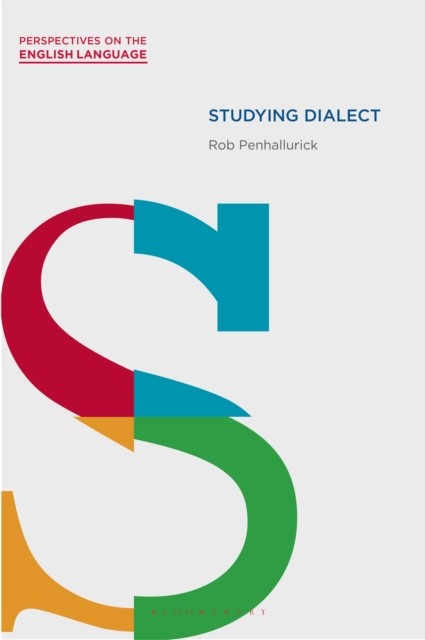 Studying Dialect by Rob Penhallurick (Paperback Book)