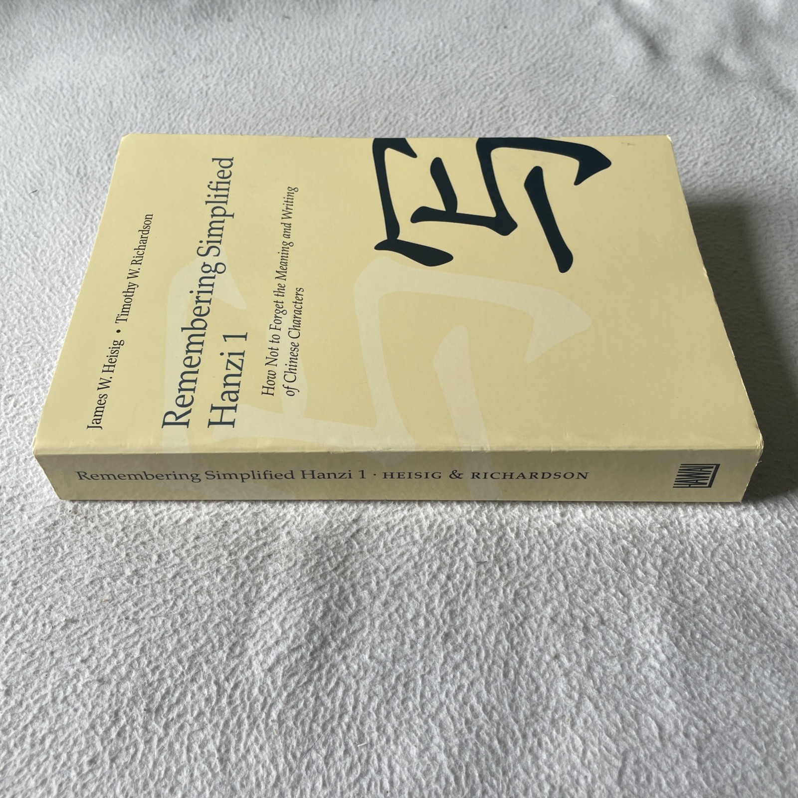 Remembering Simplified Hanzi 1 by Heisig & Richardson 2009 Paperback