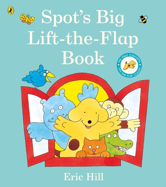Spot’s Big Lift-the-flap Book by Eric Hill (Board book)