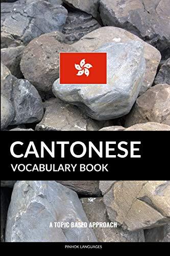 Cantonese Vocabulary Book: A Topic Based Approach 9781543197518 Free Shipping-,