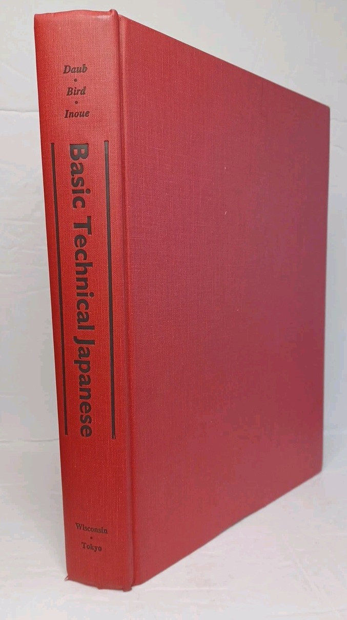 Basic Technical Japanese by Bird, Daub, Inoue HB 1990 University Wisconsin Press