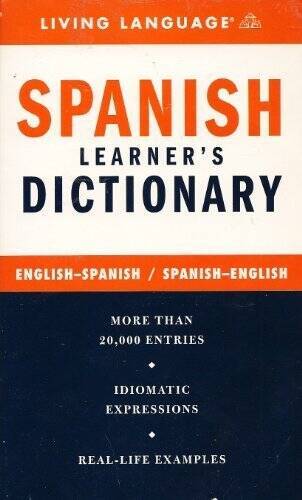 Spanish Learners Dictionary – English-Spanish Spanish-English (English – GOOD