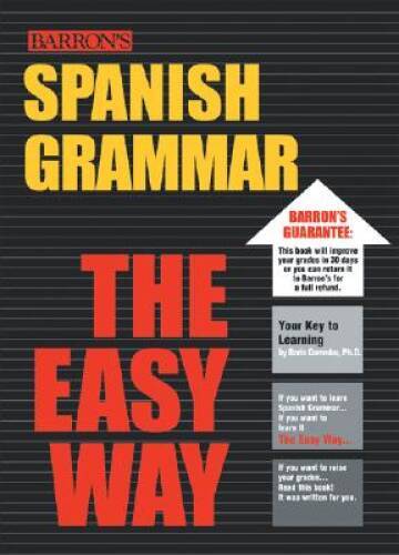 Spanish Grammar the Easy Way (Barron’s E-Z) – Paperback – GOOD