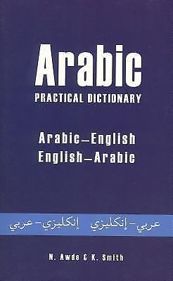 Arabic Practical Dictionary: Arabic-English English-Arabic (Hippocrene Pr – GOOD