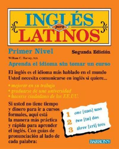 Ingles para Latinos (Spanish Edition) – Paperback By Harvey, William C. – GOOD
