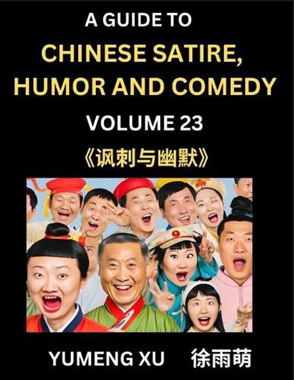Laughing at Life (Part 23): A Guide to Chinese Satire, Humor and Comedy, Discove