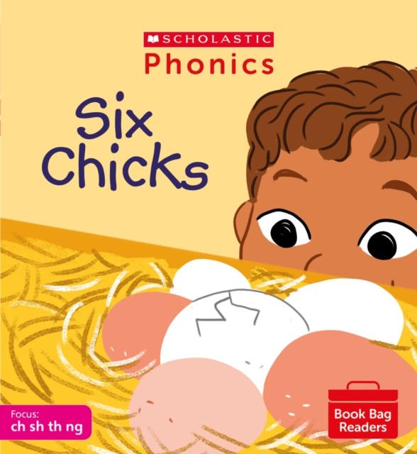 Six Chicks (Phase 2, Set 4) by Helen Betts (Paperback Book)